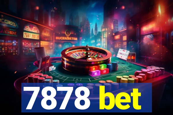 7878 bet